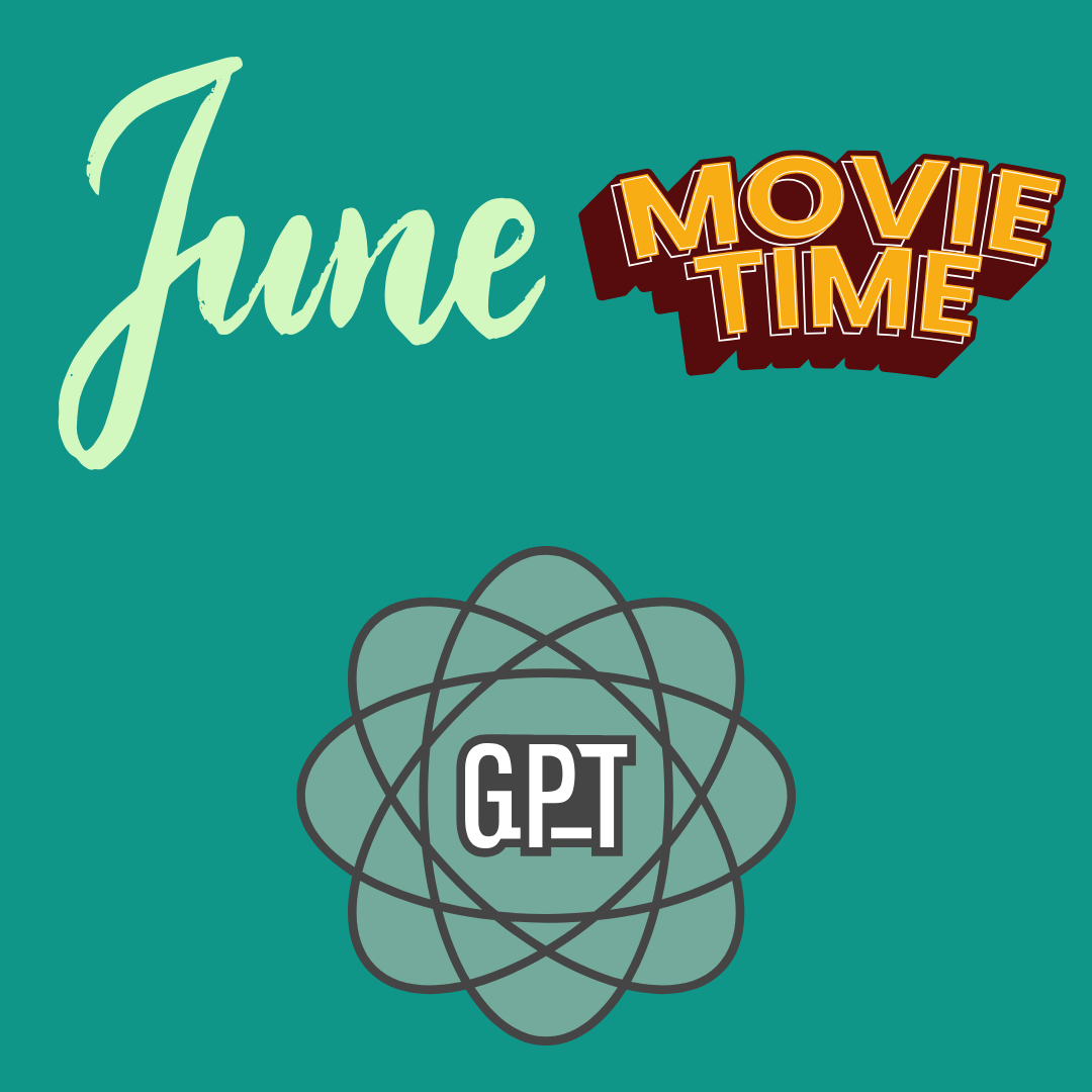 Illustration with text June Movie Time and GPT