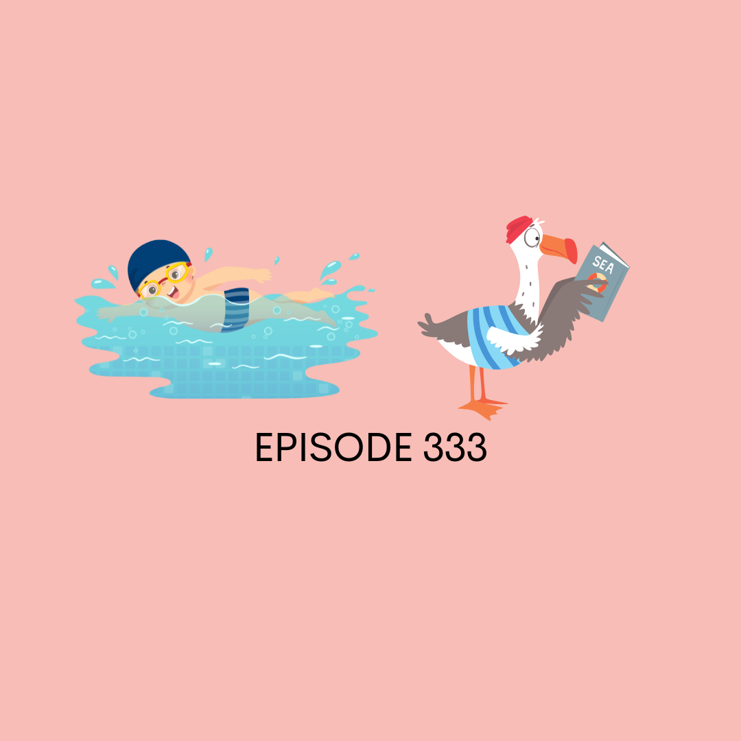 Episode 333 – Swim Safely and Read this Summer